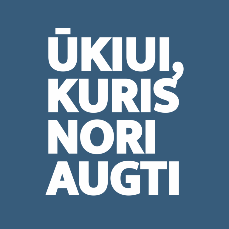 Ūkiui kuris nori augti